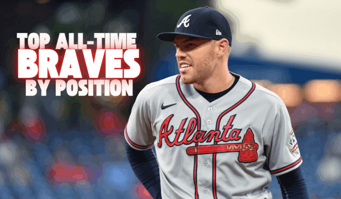 Best All-Time Atlanta Braves Players By Position